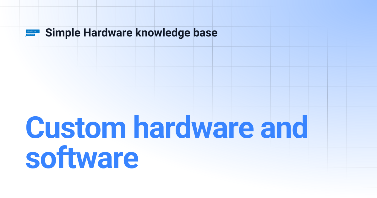 Custom hardware and software | Simple Hardware knowledge base